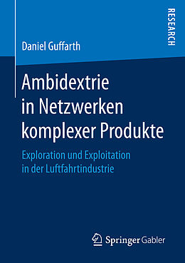 Kartonierter Einband Ambidextrie in Netzwerken komplexer Produkte von Daniel Guffarth