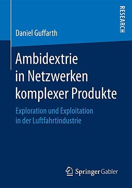 E-Book (pdf) Ambidextrie in Netzwerken komplexer Produkte von Daniel Guffarth