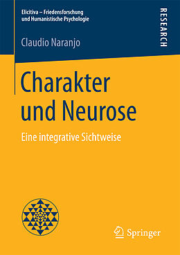 Kartonierter Einband Charakter und Neurose von Claudio Naranjo