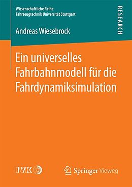 E-Book (pdf) Ein universelles Fahrbahnmodell für die Fahrdynamiksimulation von Andreas Wiesebrock