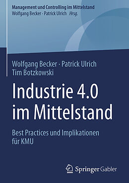 E-Book (pdf) Industrie 4.0 im Mittelstand von Wolfgang Becker, Patrick Ulrich, Tim Botzkowski