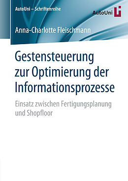 Kartonierter Einband Gestensteuerung zur Optimierung der Informationsprozesse von Anna-Charlotte Fleischmann