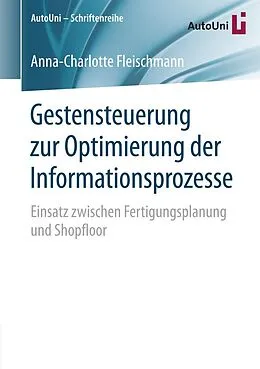 E-Book (pdf) Gestensteuerung zur Optimierung der Informationsprozesse von Anna-Charlotte Fleischmann