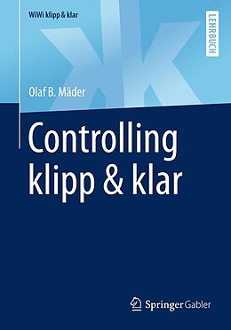 E-Book (pdf) Controlling klipp &amp; klar von Olaf B. Mäder