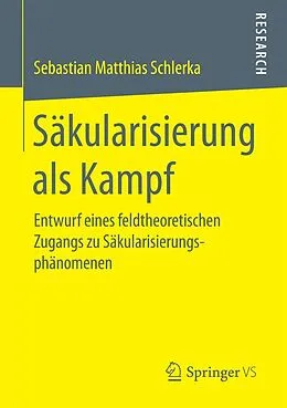 E-Book (pdf) Säkularisierung als Kampf von Sebastian Matthias Schlerka