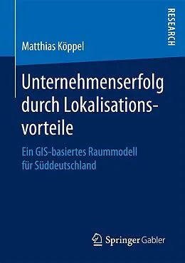 E-Book (pdf) Unternehmenserfolg durch Lokalisationsvorteile von Matthias Köppel