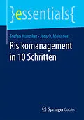 E-Book (pdf) Risikomanagement in 10 Schritten von Stefan Hunziker, Jens O. Meissner