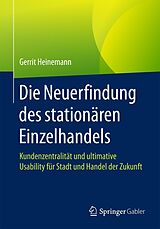 E-Book (pdf) Die Neuerfindung des stationären Einzelhandels von Gerrit Heinemann