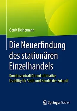 E-Book (pdf) Die Neuerfindung des stationären Einzelhandels von Gerrit Heinemann