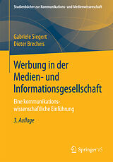 Kartonierter Einband Werbung in der Medien- und Informationsgesellschaft von Gabriele Siegert, Dieter Brecheis