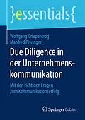 E-Book (pdf) Due Diligence in der Unternehmenskommunikation von Wolfgang Griepentrog, Manfred Piwinger