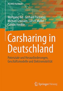 Kartonierter Einband Carsharing in Deutschland von Wolfgang Rid, Gerhard Parzinger, Michael Grausam