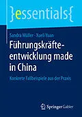 E-Book (pdf) Führungskräfteentwicklung made in China von Sandra Müller, Xueli Yuan