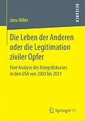 E-Book (pdf) Die Leben der Anderen oder die Legitimation ziviler Opfer von Jens Hiller