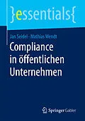 E-Book (pdf) Compliance in öffentlichen Unternehmen von Jan Seidel, Mathias Wendt