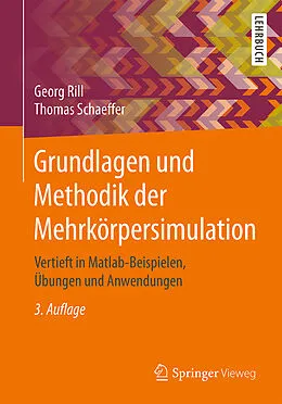 E-Book (pdf) Grundlagen und Methodik der Mehrkörpersimulation von Georg Rill, Thomas Schaeffer