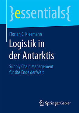 E-Book (pdf) Logistik in der Antarktis von Florian C. Kleemann
