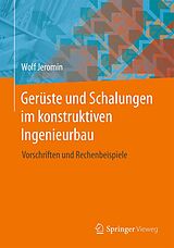 E-Book (pdf) Gerüste und Schalungen im konstruktiven Ingenieurbau von Wolf Jeromin
