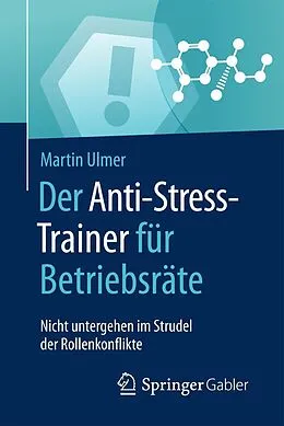 E-Book (pdf) Der Anti-Stress-Trainer für Betriebsräte von Martin Ulmer