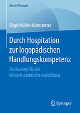 E-Book (pdf) Durch Hospitation zur logopädischen Handlungskompetenz von Birgit Müller-Kolmstetter