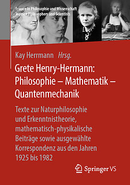 Kartonierter Einband Grete Henry-Hermann: Philosophie  Mathematik  Quantenmechanik von 