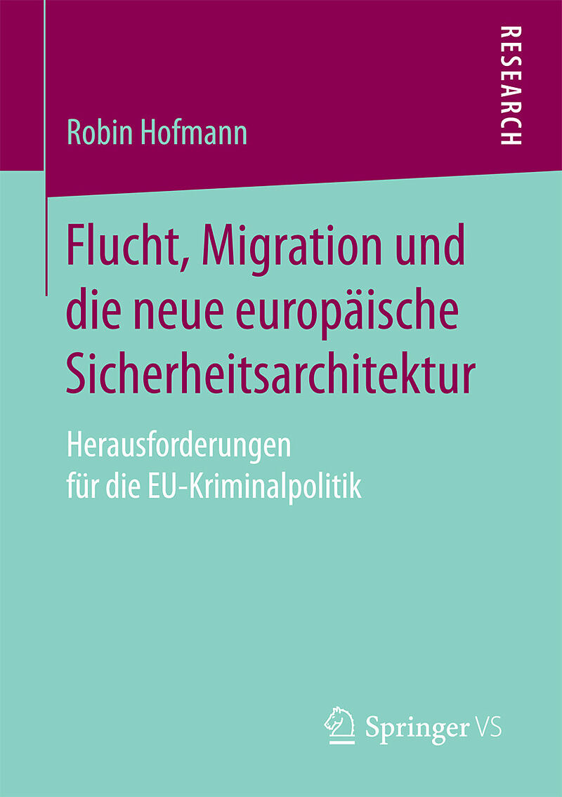 Flucht, Migration und die neue europäische Sicherheitsarchitektur