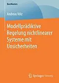 E-Book (pdf) Modellprädiktive Regelung nichtlinearer Systeme mit Unsicherheiten von Andreas Völz