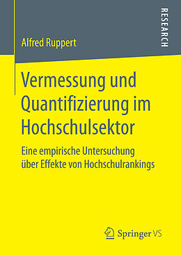 Kartonierter Einband Vermessung und Quantifizierung im Hochschulsektor von Alfred Ruppert