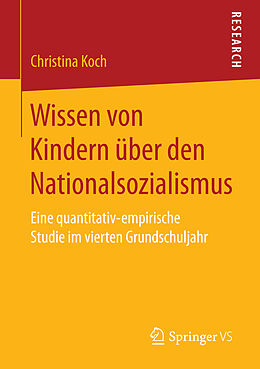 Kartonierter Einband Wissen von Kindern über den Nationalsozialismus von Christina Koch