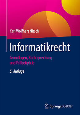 Kartonierter Einband Informatikrecht von Karl Wolfhart Nitsch