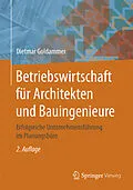 E-Book (pdf) Betriebswirtschaft für Architekten und Bauingenieure von Dietmar Goldammer