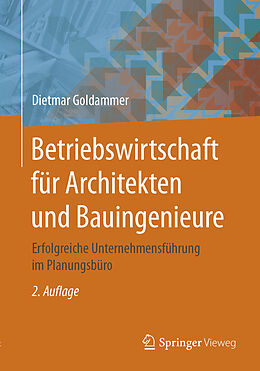 E-Book (pdf) Betriebswirtschaft für Architekten und Bauingenieure von Dietmar Goldammer