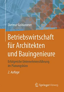 E-Book (pdf) Betriebswirtschaft für Architekten und Bauingenieure von Dietmar Goldammer