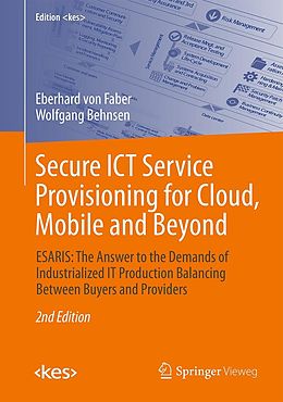 E-Book (pdf) Secure ICT Service Provisioning for Cloud, Mobile and Beyond von Eberhard von Faber, Wolfgang Behnsen