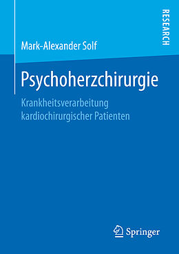 Kartonierter Einband Psychoherzchirurgie von Mark-Alexander Solf