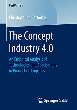 Kartonierter Einband The Concept Industry 4.0 von Christoph Jan Bartodziej