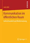 E-Book (pdf) Kommunikation im öffentlichen Raum von Julia Roll