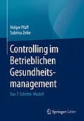 E-Book (pdf) Controlling im Betrieblichen Gesundheitsmanagement von Holger Pfaff, Sabrina Zeike