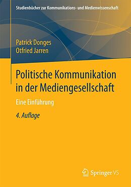 E-Book (pdf) Politische Kommunikation in der Mediengesellschaft von Patrick Donges, Otfried Jarren