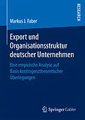 E-Book (pdf) Export und Organisationsstruktur deutscher Unternehmen von Markus J. Faber