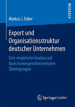 E-Book (pdf) Export und Organisationsstruktur deutscher Unternehmen von Markus J. Faber