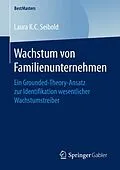 E-Book (pdf) Wachstum von Familienunternehmen von Laura K.C. Seibold