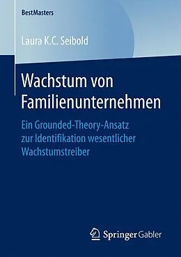 E-Book (pdf) Wachstum von Familienunternehmen von Laura K.C. Seibold