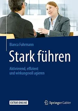 E-Book (pdf) Stark führen von Bianca Fuhrmann