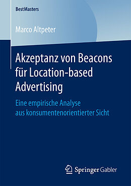 Kartonierter Einband Akzeptanz von Beacons für Location-based Advertising von Marco Altpeter