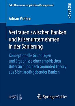 E-Book (pdf) Vertrauen zwischen Banken und Krisenunternehmen in der Sanierung von Adrian Pielken