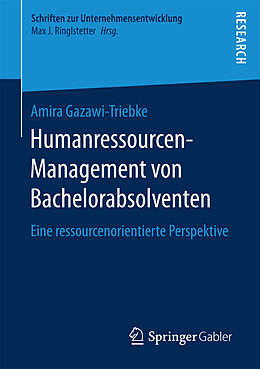 Kartonierter Einband Humanressourcen-Management von Bachelorabsolventen von Amira Gazawi-Triebke