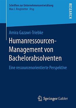 E-Book (pdf) Humanressourcen-Management von Bachelorabsolventen von Amira Gazawi-Triebke