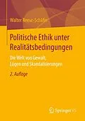 E-Book (pdf) Politische Ethik unter Realitätsbedingungen von Walter Reese-Schäfer
