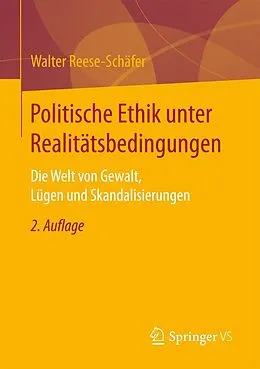 E-Book (pdf) Politische Ethik unter Realitätsbedingungen von Walter Reese-Schäfer